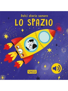 Lo spazio. Dolci storie sonore.